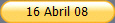 16 Abril 08