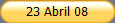 23 Abril 08